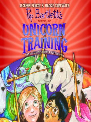 cover image of Pip Bartlett's Guide to Unicorn Training (Pip Bartlett #2)